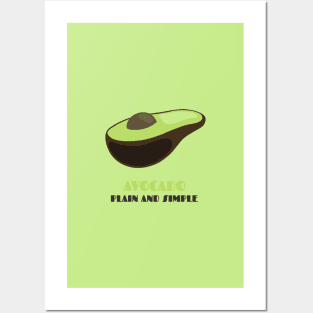 Avocado, Plain and Simple Posters and Art